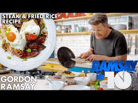 Gordon Ramsay Cooks up Steak, Fried rice and Fried Eggs in Under 10 Minutes!