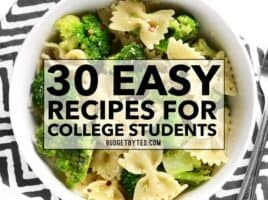 30 Easy Recipes for College Students to keep you full and energized while on the run! From breakfast to easy dinners and snacks, we've got you covered! Budgetbytes.com