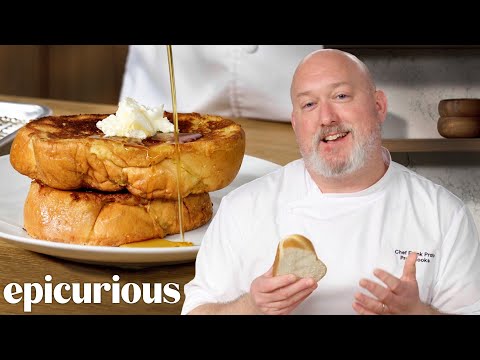 The Best French Toast You'll Ever Make (Restaurant-Quality) | Epicurious 101