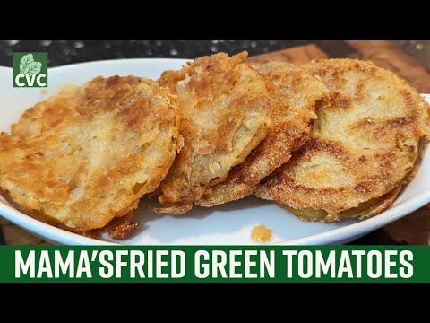 Mama's Fried Green Tomatoes Recipe, Old Fashioned Southern Cooking