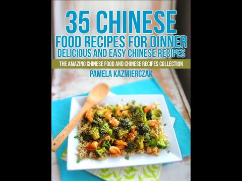 35 Chinese Food Recipes For Dinner   Delicious andse Recipes Collection Book 1