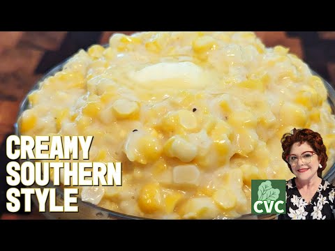 Creamy - Southern Style - Cream Corn Recipe - Simple Ingredient Cooking