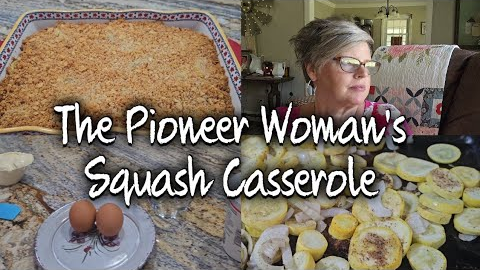 The Pioneer Woman's Squash Casserole ~ Tribute to Ree Drummond