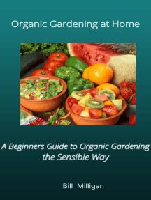 Uncover the Gardens Secret Organic Vegetables and Fruits for Ageless Beauty