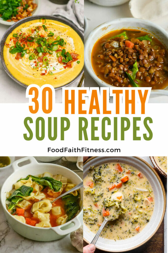 30 Best Healthy Soup Recipes