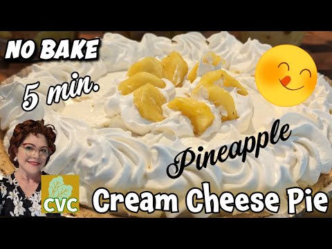 5 Minute Pineapple Cream Cheese Pie, Easy No Bake Dessert