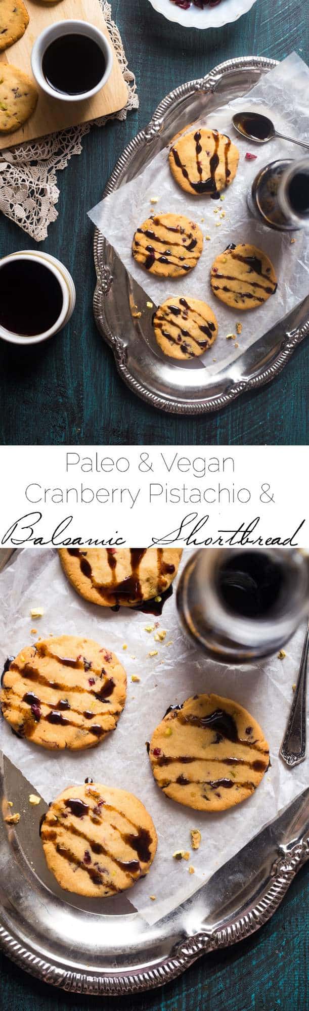 Vegan + Paleo Cranberry Pistachio Shortbread Cookies with Balsamic Reduction - Gluten free shortbread cookies with crunchy pistachios, chewy cranberries and tangy balsamic reduction! They're a healthy cookie for Christmas! | Foodfaithfitness.com | @FoodFaithFit