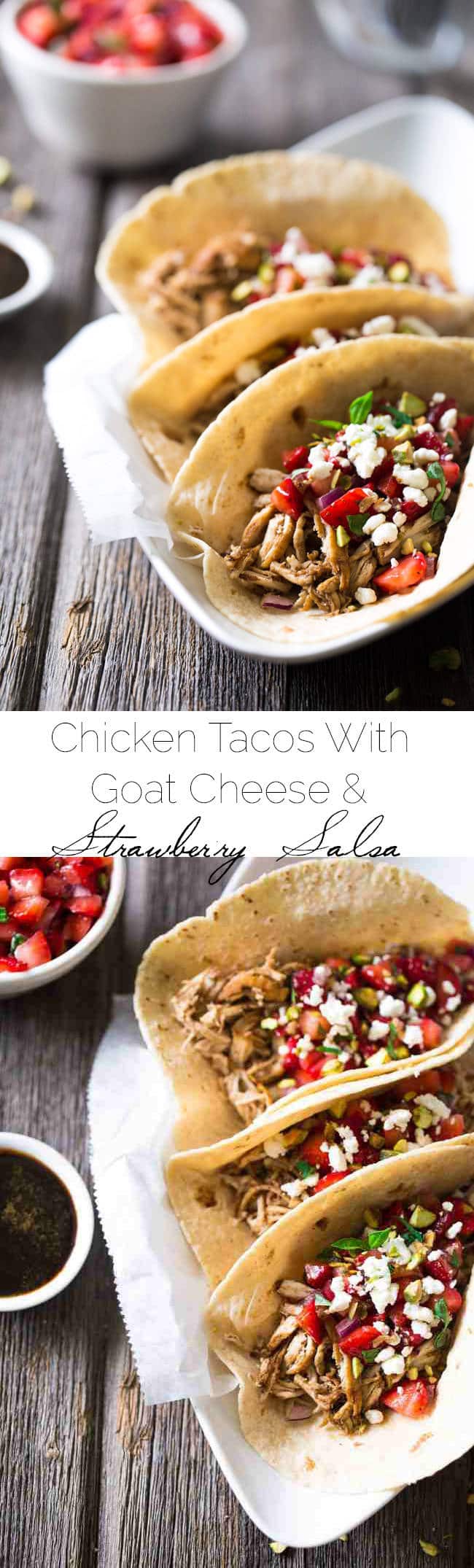 Chicken Tacos with Goat Cheese & Strawberry Salsa - An easy, weeknight dinner that is super healthy , unique and sure to please! | Foodfaithfitness.com | @FoodFaithFit