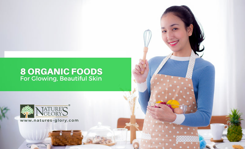 Achieve Radiant Skin with Organic Food