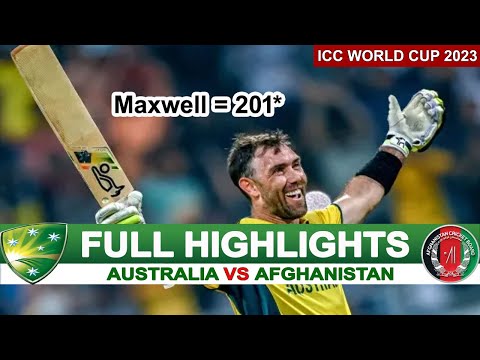 Full Highlights | Australia Vs  Afghanistan ICC World Cup 2023 Highlights | AUS Vs AFG Highlights