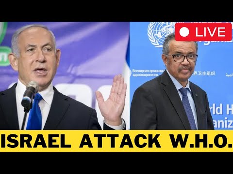 🚨 LIVE: Israel DESTROYS World Health Organisation 👏