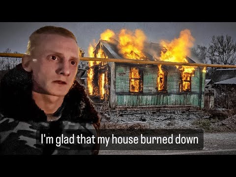 In the Russian village, if your house burns down, they give you a new one.