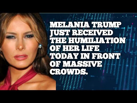 Melania Trump just RECEIVED THE HUMILIATION of her life today in front of massive crowds.