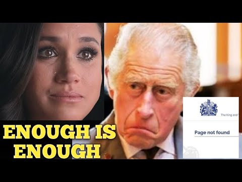 ENOUGH! Charles DROPS LATE NIGHT BLOW on Meghan, Expelled frm Royal Website fr Exploiting Royal Name