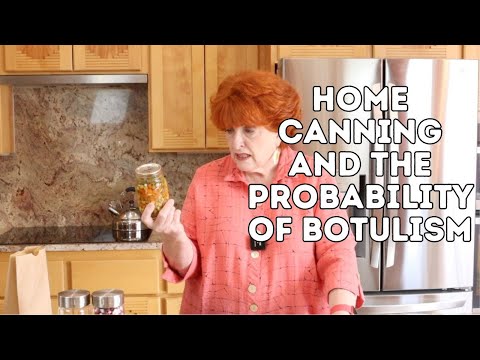 Home Canning and the Probability of Botulism