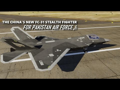 Pakistan Buys FC 31 Stealth fighters Jets from China, Pakistan continues to modernize its air force