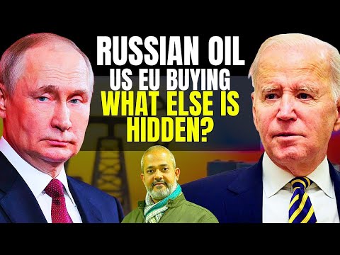 Is USA Buying Russian Oil | Has the West Broken its Own Sanctions | Russian Oil India | Aadi