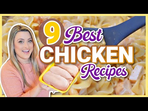 9 MUST-TRY Chicken Recipes that ANYONE Can Make! | QUICK AND DELICIOUS DINNER IDEAS
