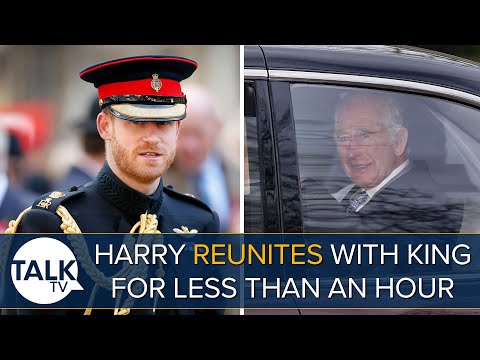 Prince Harry Reunites With King Charles For Less Than An Hour